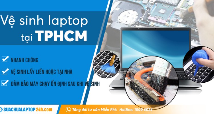 Vệ sinh laptop TPHCM Suachualaptop24h.Com | Image: Suachualaptop24h.Com 
