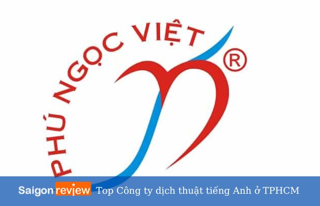 Công Ty Dịch Thuật Phú Ngọc Việt - Công ty dịch thuật Tiếng Anh uy tín ở Sài Gòn