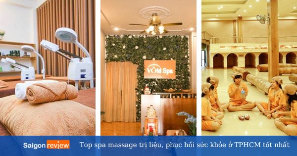 Top 22 spa massage trị liệu, phục hồi sức khỏe ở TPHCM tốt nhất