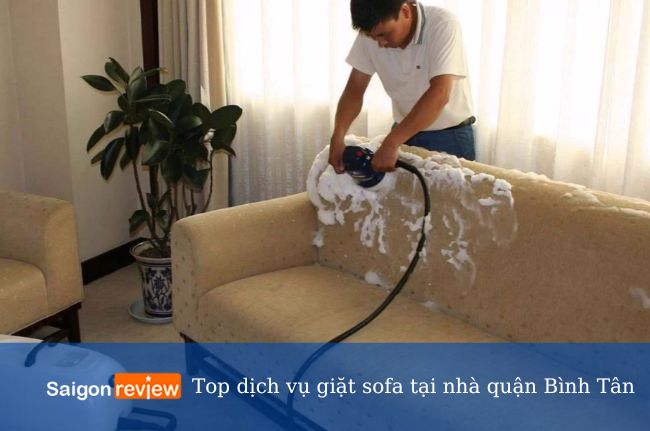 Dịch vụ giặt sofa tại nhà quận Bình Tân