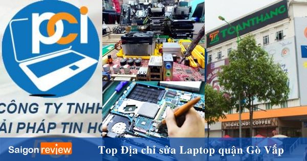 Top 10 địa chỉ sửa Laptop quận Gò Vấp uy tín, giá rẻ