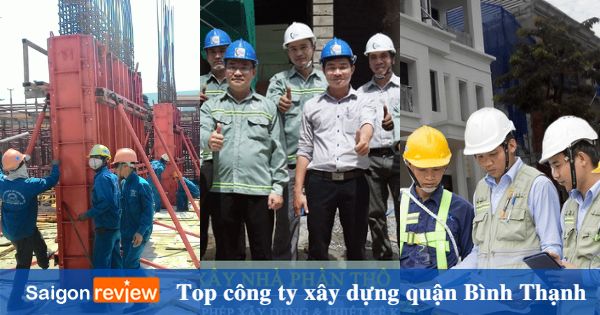 Top 15 công ty xây dựng quận Bình Thạnh uy tín nhất