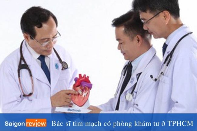 Bác sĩ tim mạch có chuyên môn cao ở TPHCM