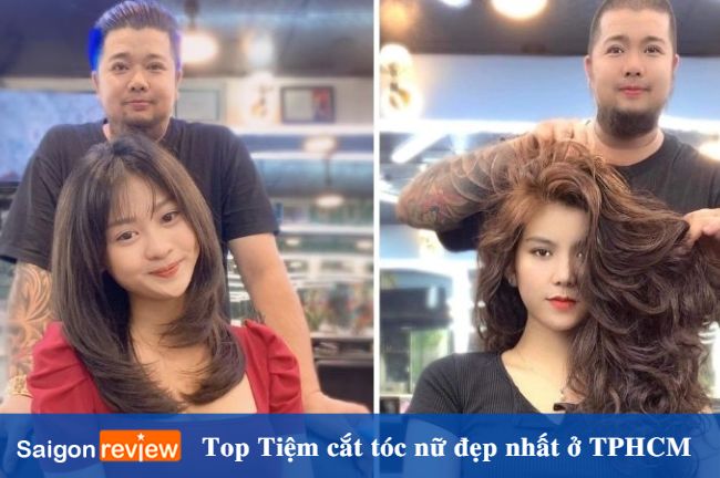 Tiệm cắt tóc nữ đẹp được ưa chuộng ở Sài Gòn