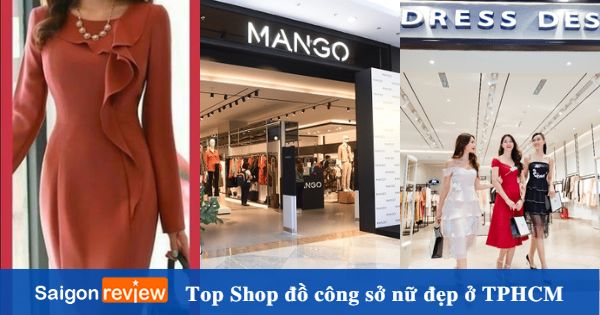 Top 12 Shop đồ công sở nữ đẹp, sang trọng, giá rẻ tại TPHCM