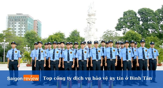 Top 10 công ty bảo vệ ở Quận Bình Tân uy tín, chuyên nghiệp