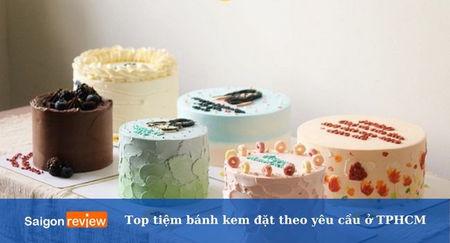 Top 13 tiệm bánh sinh nhật đặt theo yêu cầu ở TPHCM đẹp nhất Top 13 tiệm bánh sinh nhật đặt theo yêu cầu ở TPHCM đẹp nhất