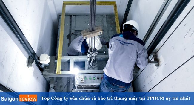Top 13 Công ty sửa chữa và bảo trì thang máy tại TPHCM uy tín nhất