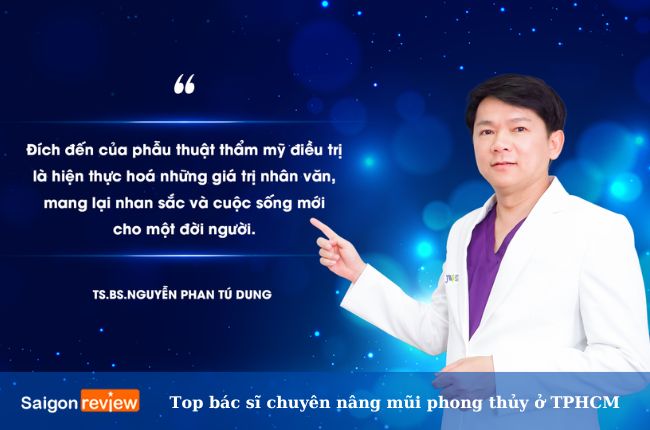 Bác sĩ Nguyễn Phan Tú Dung đã có kinh nghiệm nâng mũi phong thủy nhiều năm