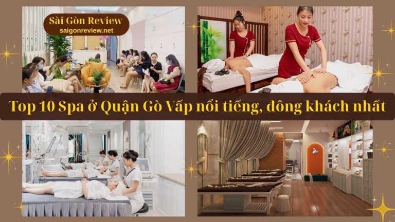 Top 10 Spa ở Quận Gò Vấp nổi tiếng, đông khách nhất