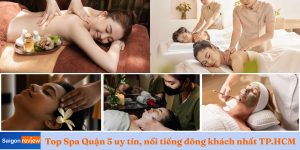 Top Spa Quận 5 uy tín, nổi tiếng đông khách nhất TP.HCM