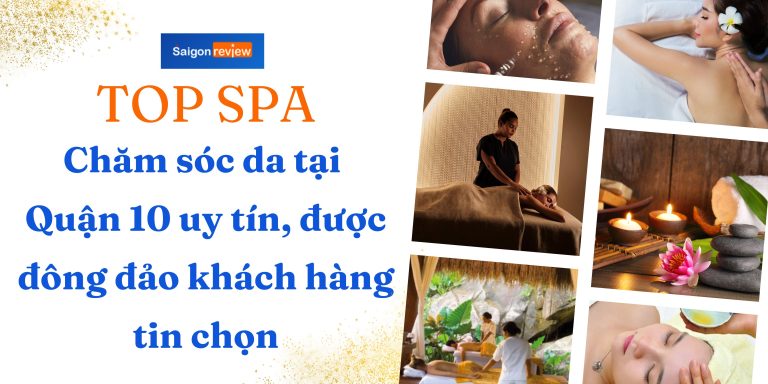Top 9 Spa chăm sóc da tại Quận 10 uy tín, đông khách Top 9 Spa chăm sóc da tại Quận 10 uy tín, đông khách