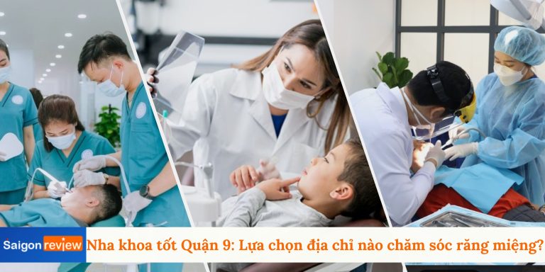 Nha khoa tốt Quận 9: Lựa chọn địa chỉ nào chăm sóc răng miệng? Nha khoa tốt Quận 9: Lựa chọn địa chỉ nào chăm sóc răng miệng?