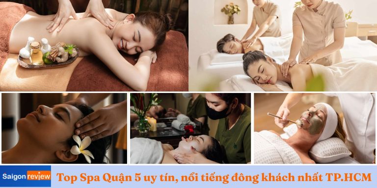 Top 9 Spa Quận 5 uy tín, nổi tiếng đông khách nhất TP.HCM Top 9 Spa Quận 5 uy tín, nổi tiếng đông khách nhất TP.HCM