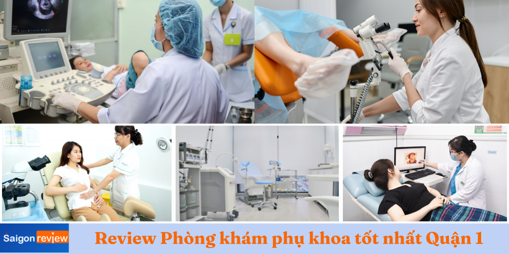 Review Phòng khám phụ khoa tốt nhất Quận 1