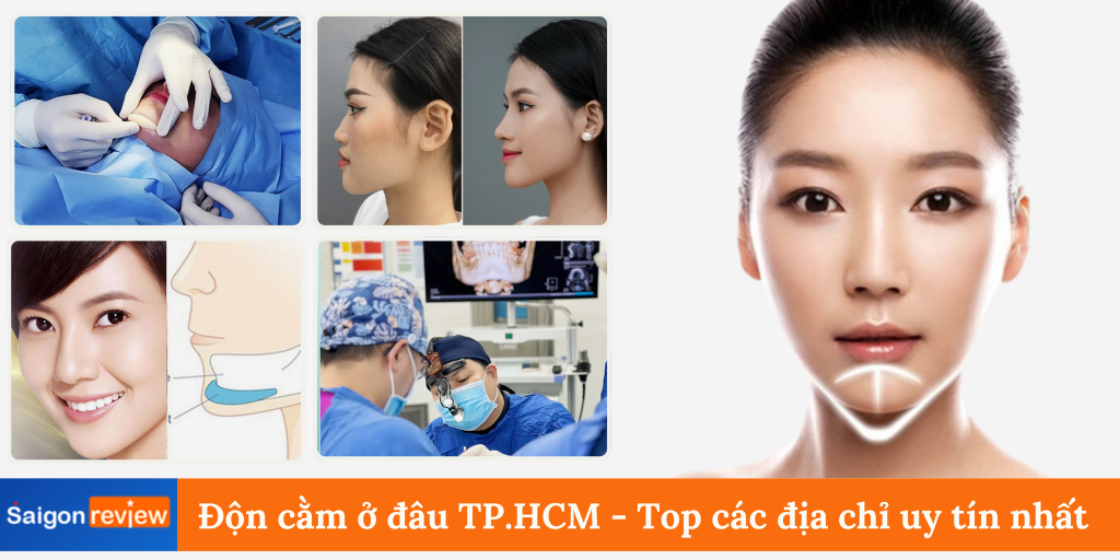 Độn cằm ở đâu TP.HCM - Top các địa chỉ uy tín nhất